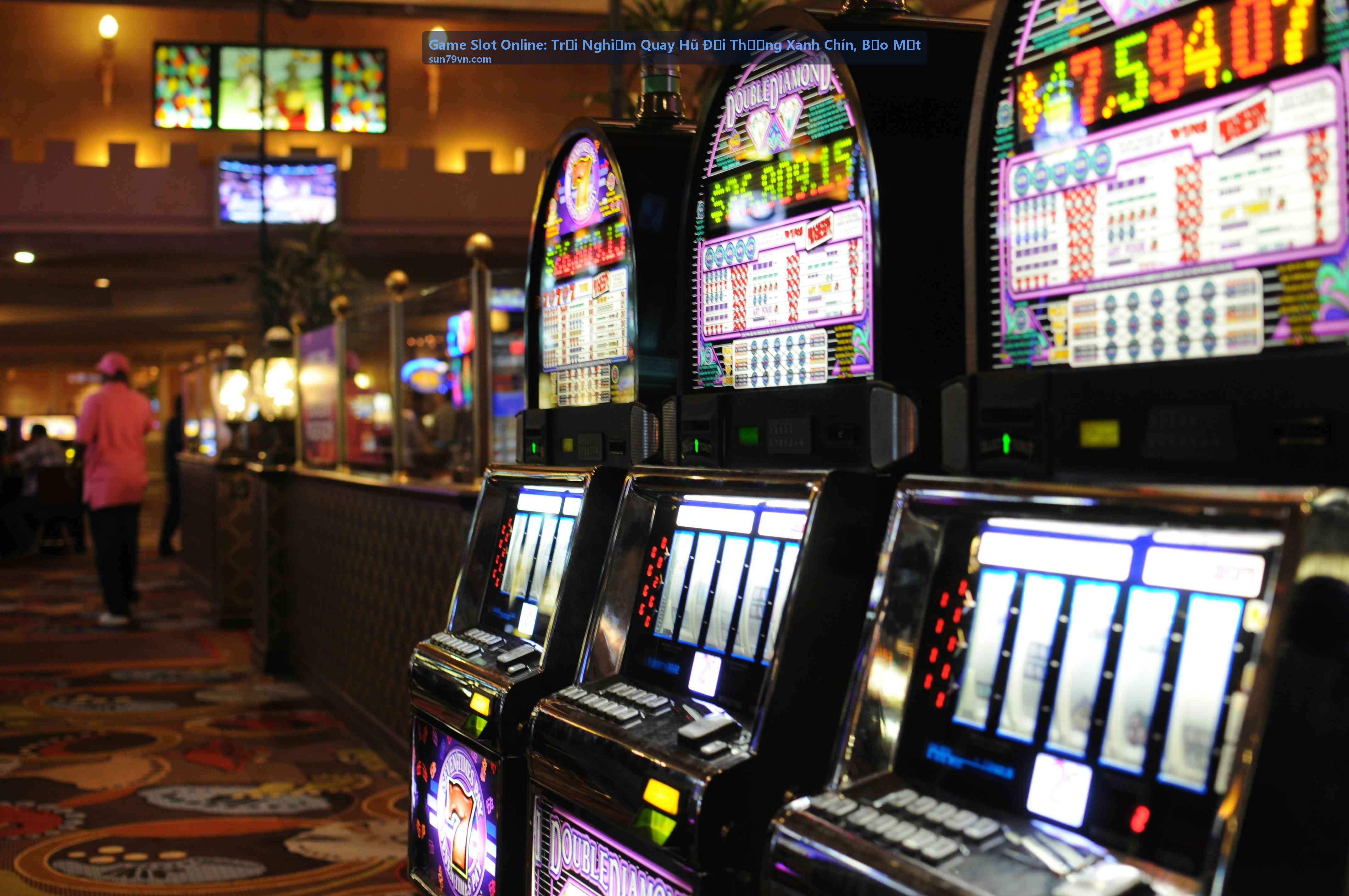 Game Slot Online: Trải Nghiệm Quay Hũ Đổi Thưởng Xanh Chín, Bảo Mật - sân chơi nổ hũ hiện đại